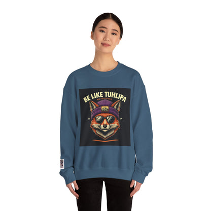 Be Like Tuhlipa Sweatshirt
