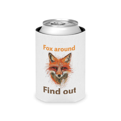 Fox Around Find Out Can Cooler